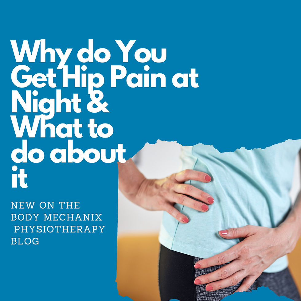 Why do I get Hip Pain at Night and What to do about it
