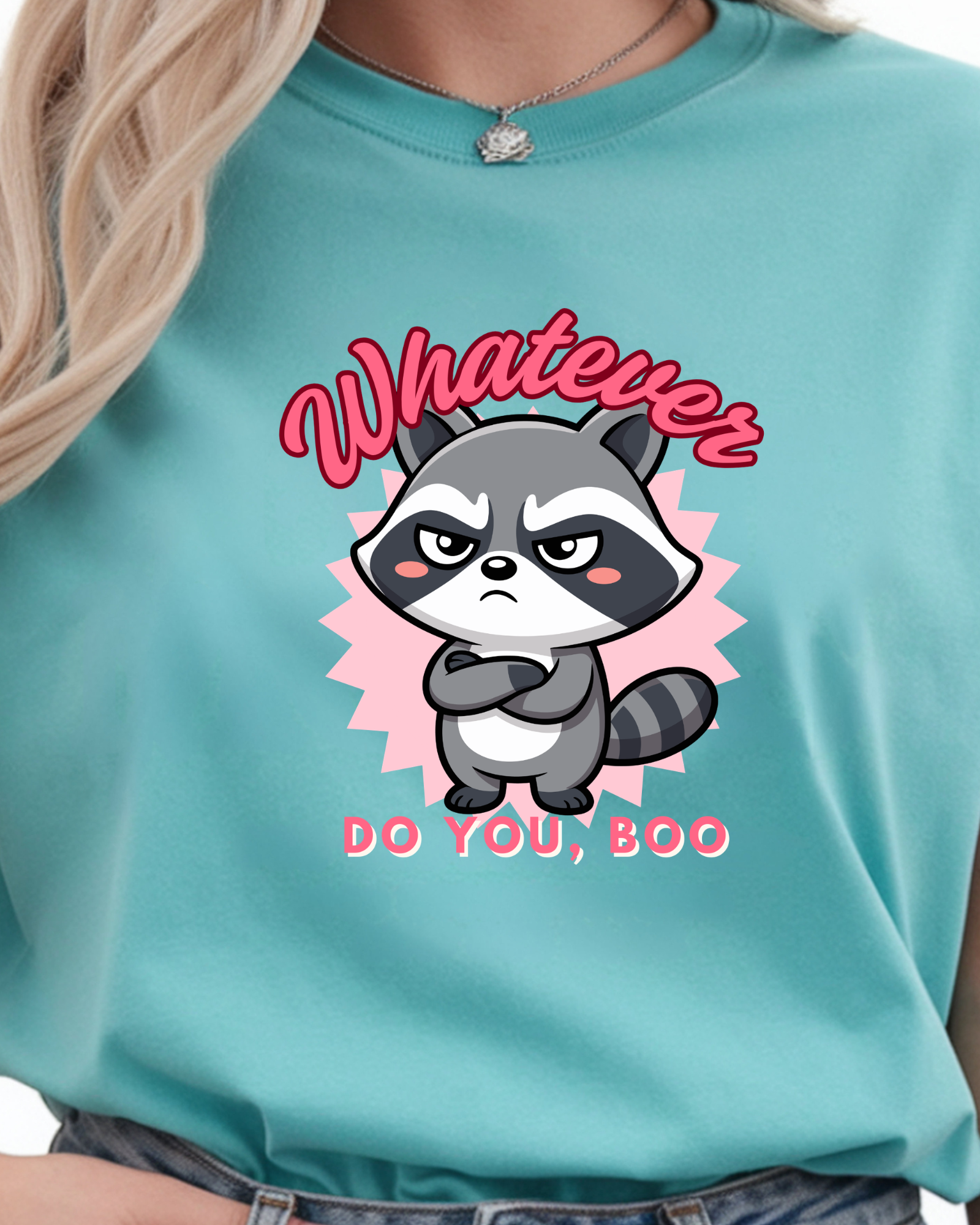 Lagoon Blue tshirt with whatever do you boo written on front with a cute racoon