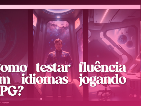 Como testar fluência em idiomas  jogando RPG?