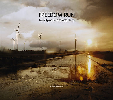 Freedom Run - From Kyuss Lives to Vista Chino