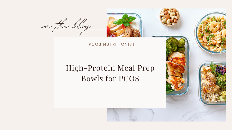 PCOS high-protein Gut healthy meal prep bowl meals
