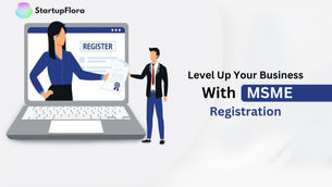 Level Up Your Business With MSME Registration