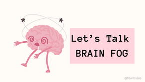 LET'S TALK BRAIN FOG