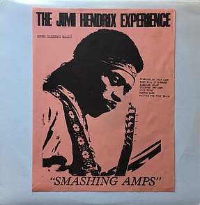 jimi hendrix bootlegs vinyls 1969/jimi hendix experience "smashing amps" fake