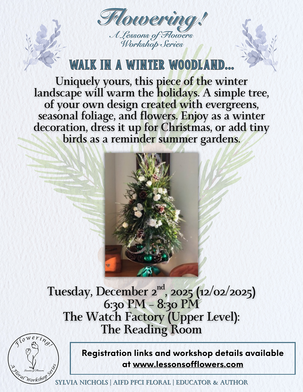 "Walk in a Winter Woodland…" Flowering! December Workshop 1