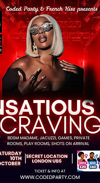INSATIOUS CRAVINGS