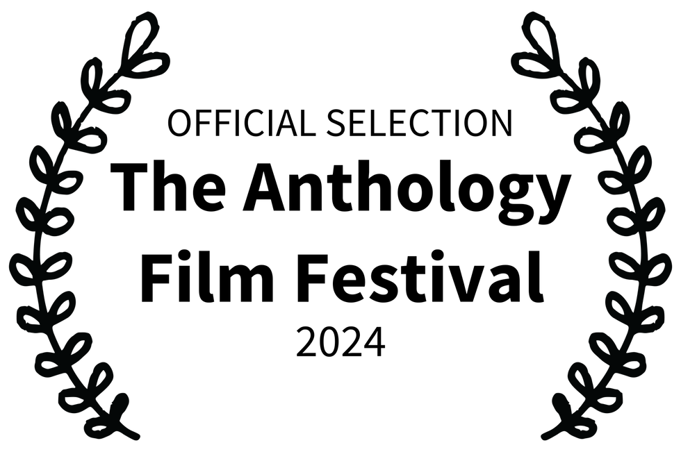 OFFICIAL SELECTION - The Anthology Film Festival - 2024