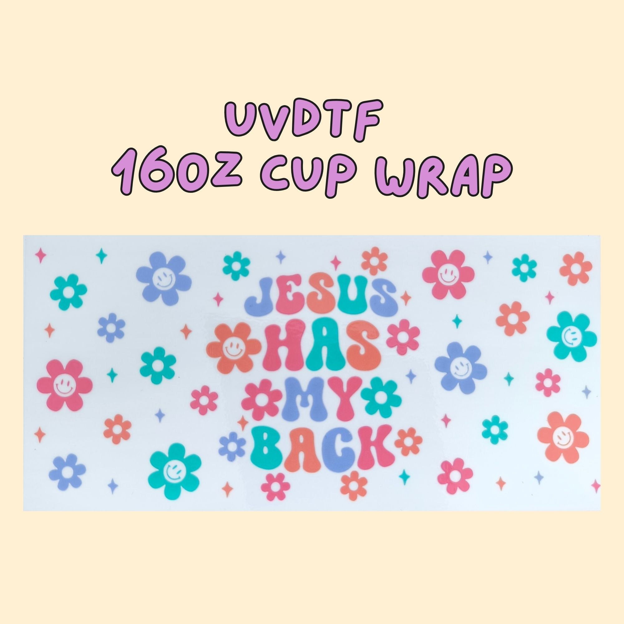 Jesus has my back UVDTF Full cup wrap
