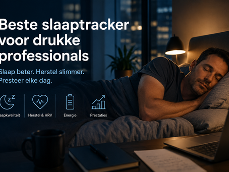 Beste slaaptracker voor drukke professionals