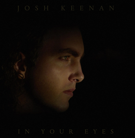 Josh Keenan — In Your Eyes artwork