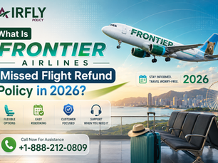 What Is Frontier Airlines Missed Flight Refund Policy in 2026?