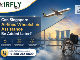 Can Singapore Airlines Wheelchair Assistance Be Added Later?