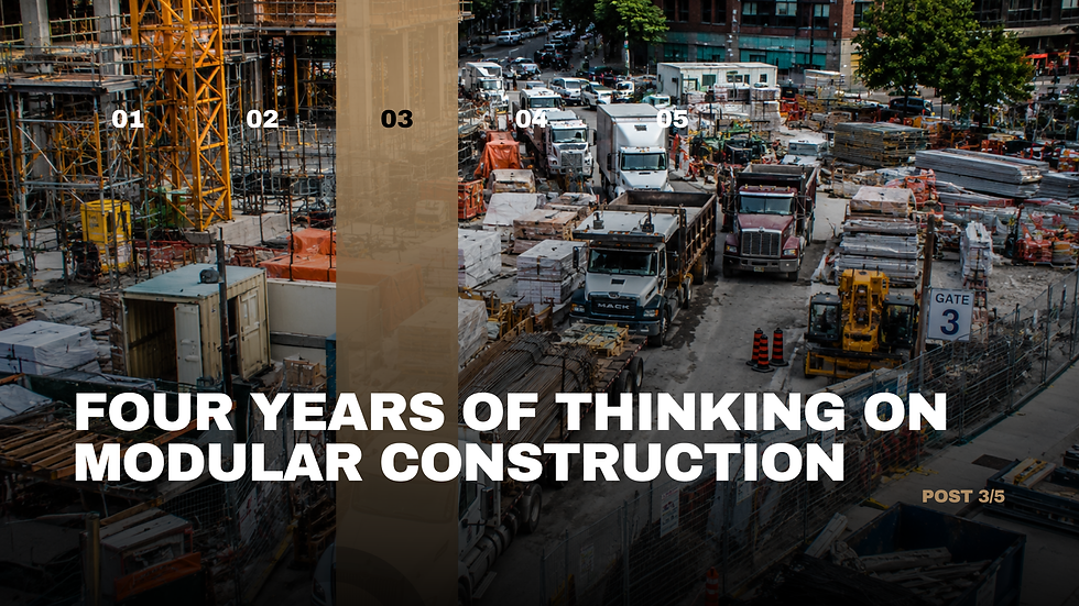 Construction site with multiple trucks, staged materials, and delivery congestion, overlaid with the title “Four Years of Thinking on Modular Construction, Post 3/5.”