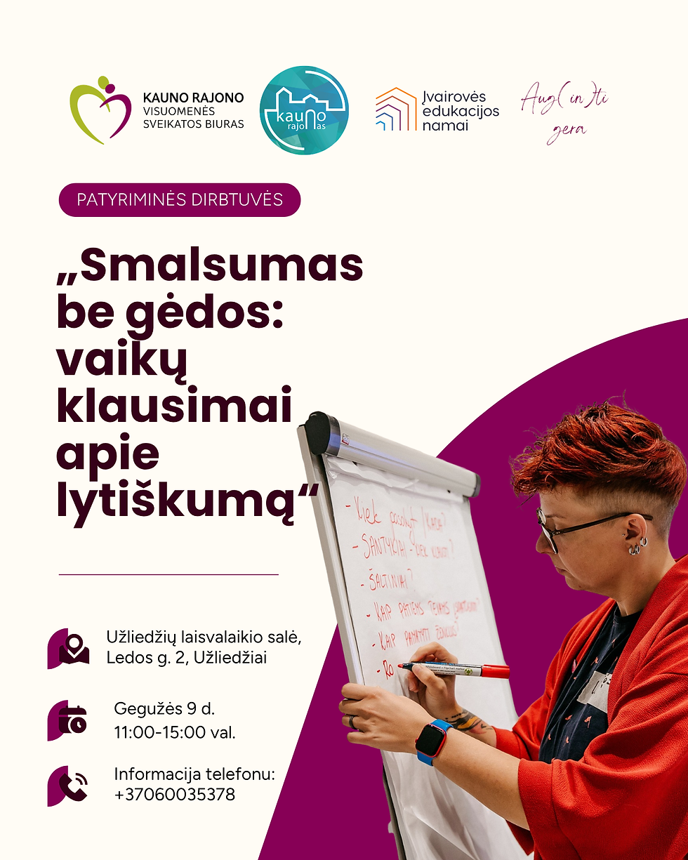 Patyriminės dirbtuvės "Smalsumas be gėdos: vaikų klausimai apie lytiškumą“