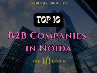 Top 10 B2B Companies in Noida