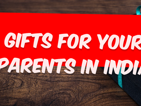 Gifts from USA to India for parents