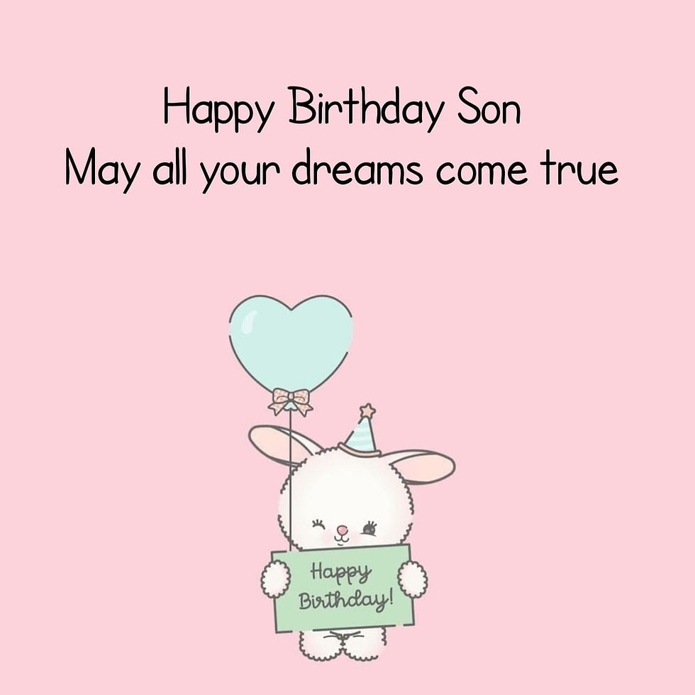 HAPPY BIRTHDAY SON WISHES QUOTE