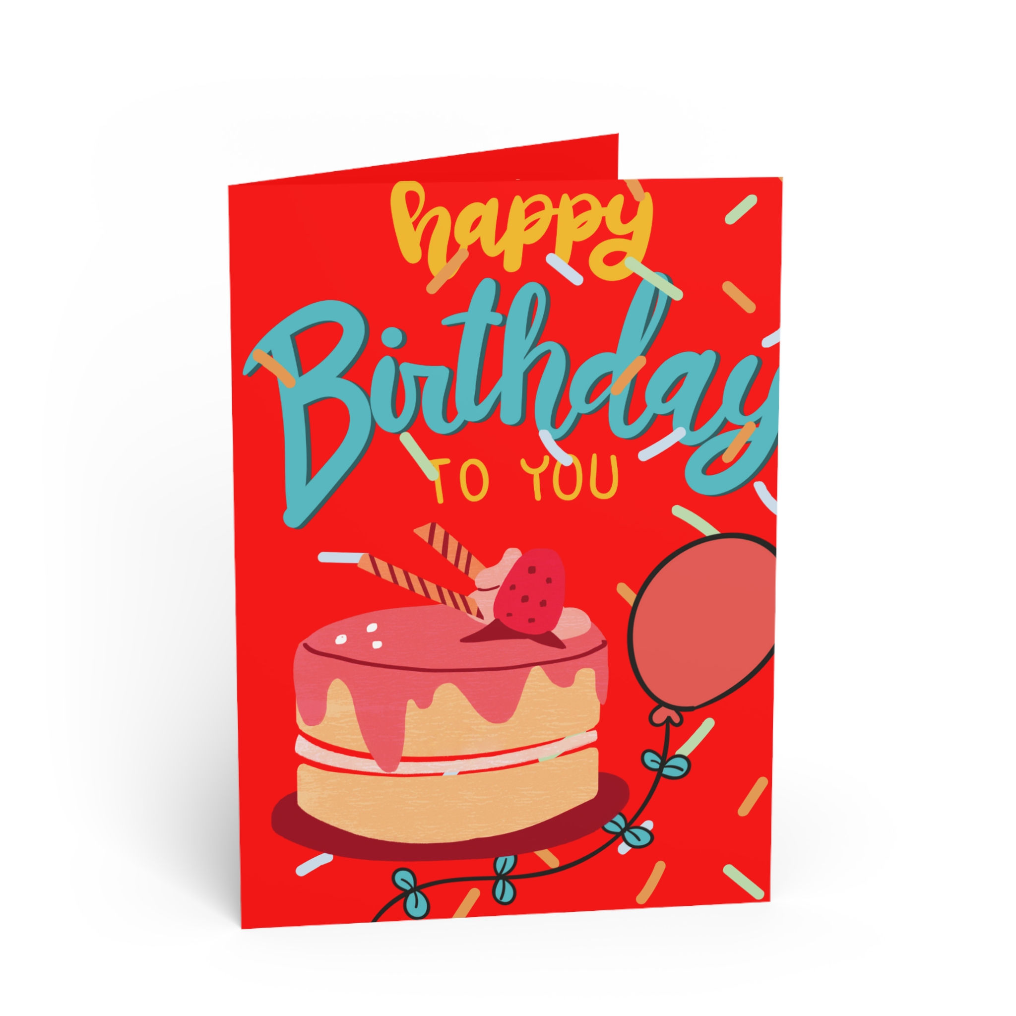 Happy Birthday To You Greeting Card