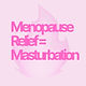 Masturbation Can Ease Menopause Symptoms, Study Finds