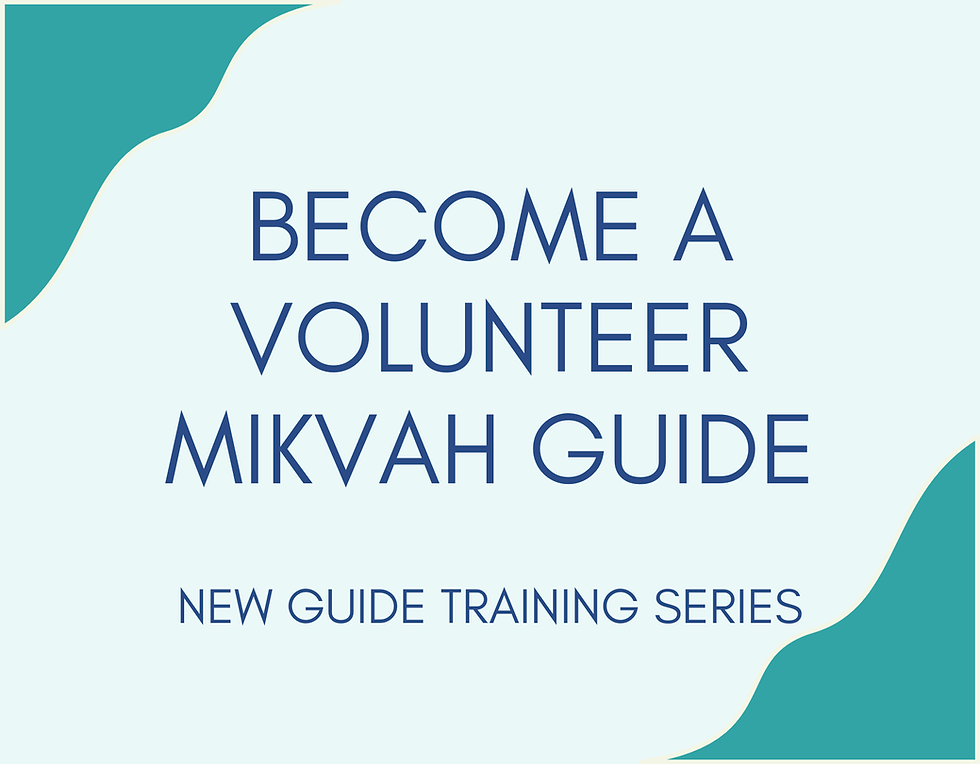 Mikvah Guide Training Series