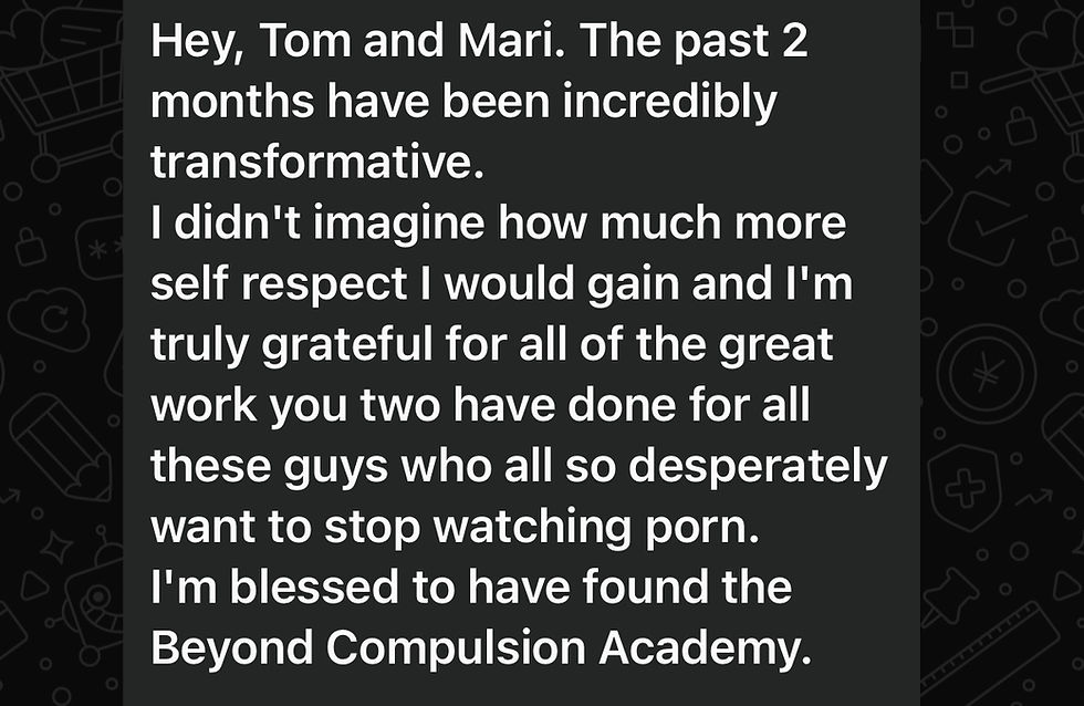 Message from a client saying he has much more self respect since being in the Beyond Compulsion Academy