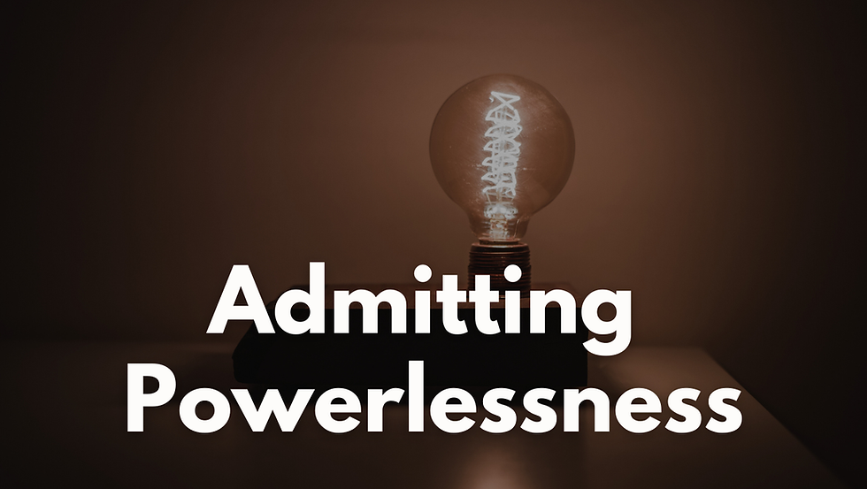 Admitting Powerlessness?