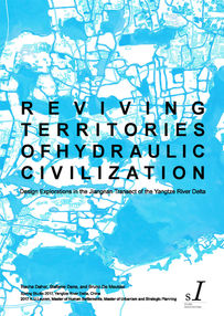 Monograph cover of Reviving Territories of Hydraulic Civilization featuring a high-contrast blue and white territorial water map drawing of the Yangtze River Delta in China.