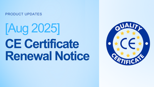 [AUG 2025] CE Certificate Renewal Notice 