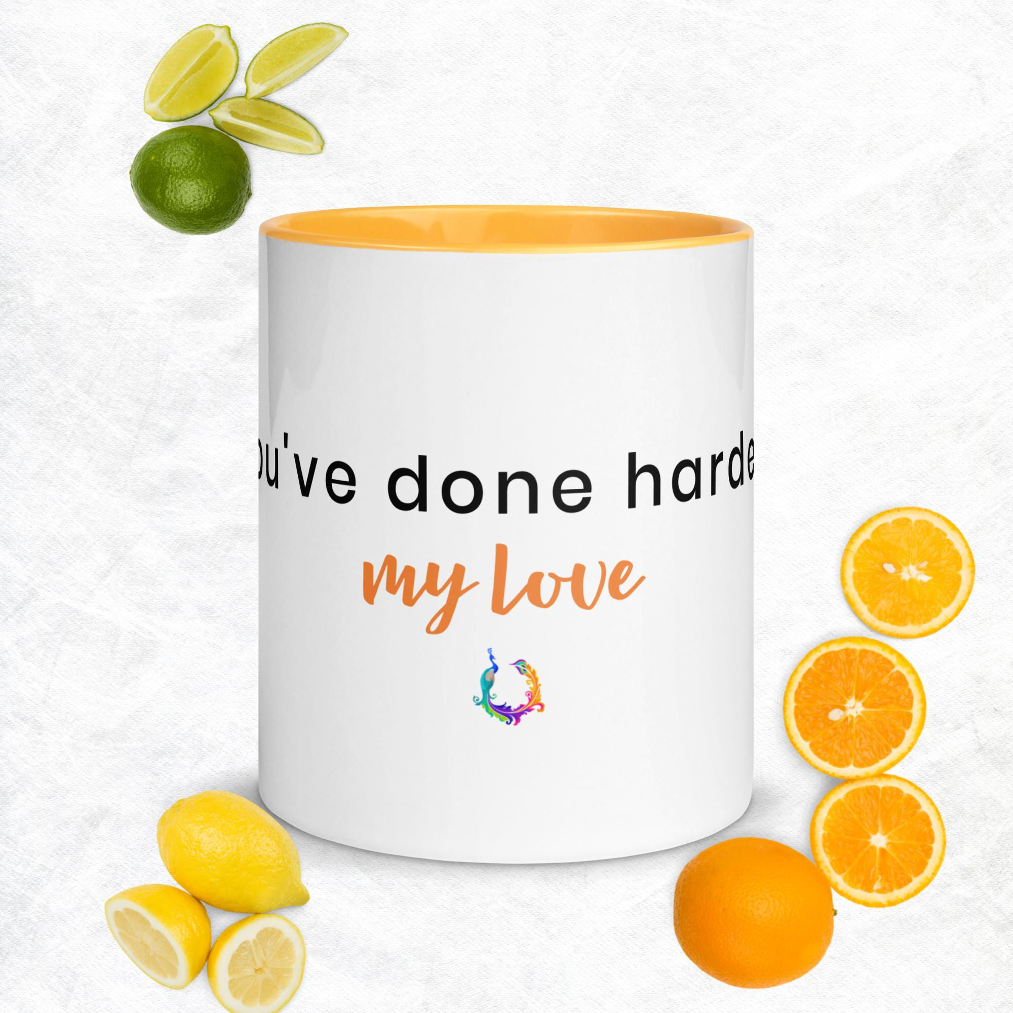 You've Done Harder, My Love Mug