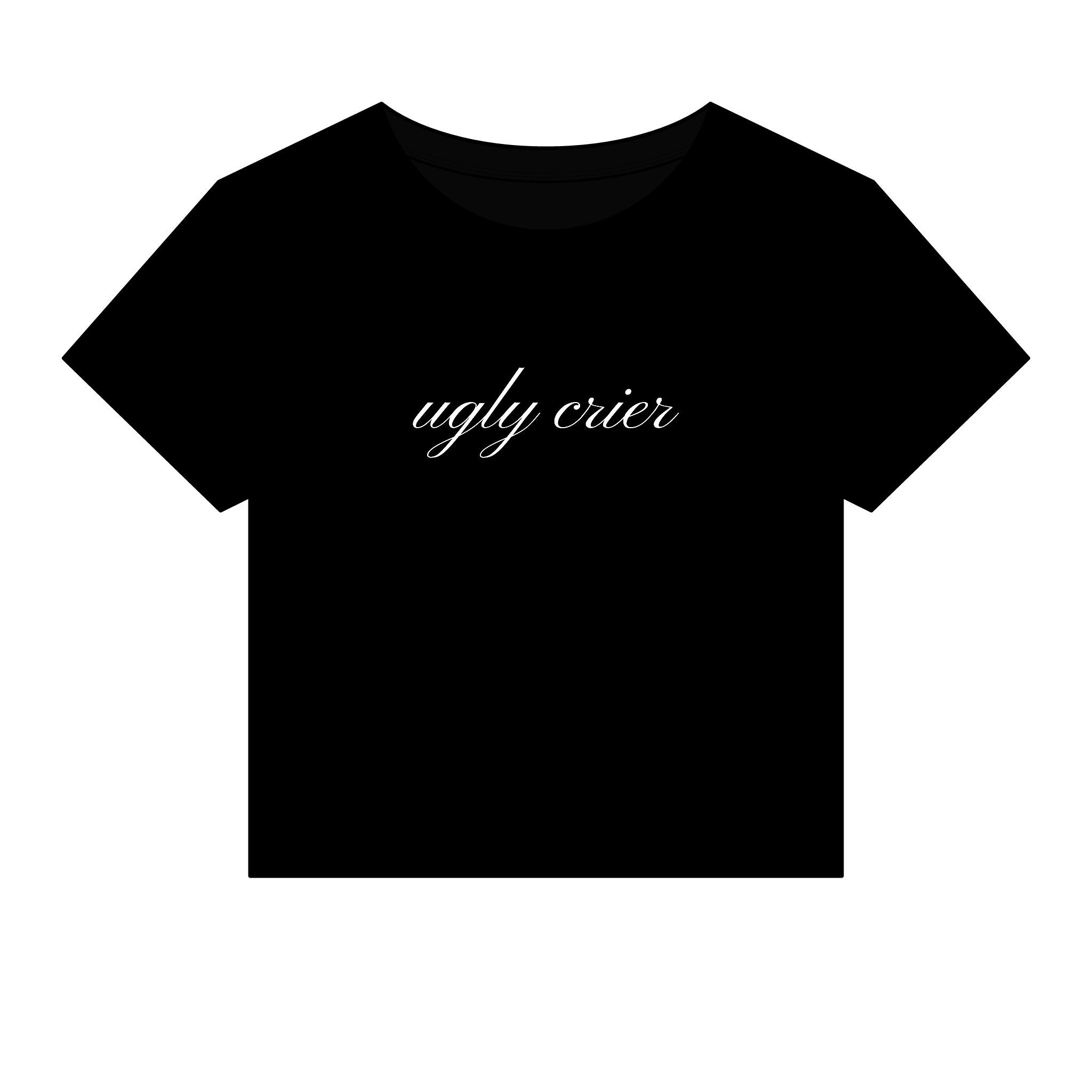 Ugly Crier Baby Tee
