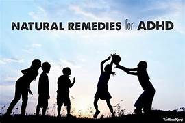 ADHD...natural treatments work!