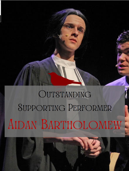 Outstanding Supporting Performer - Aidan Bartholomew