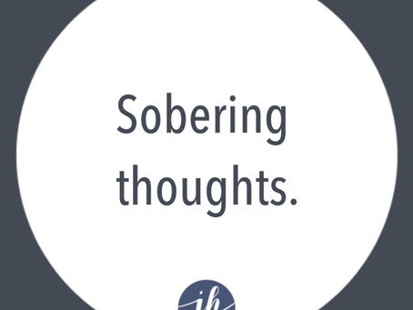 Sobering Thoughts