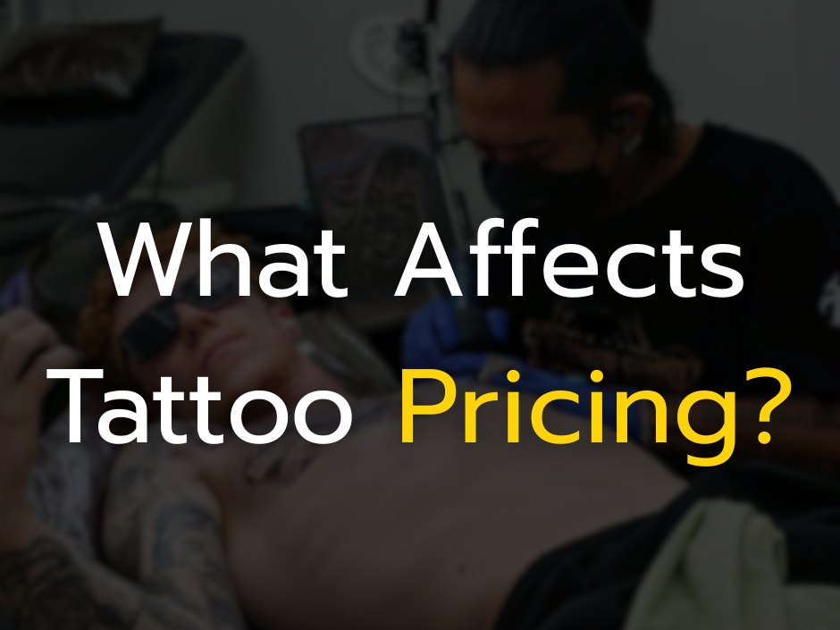 What Affects Tattoo Pricing?