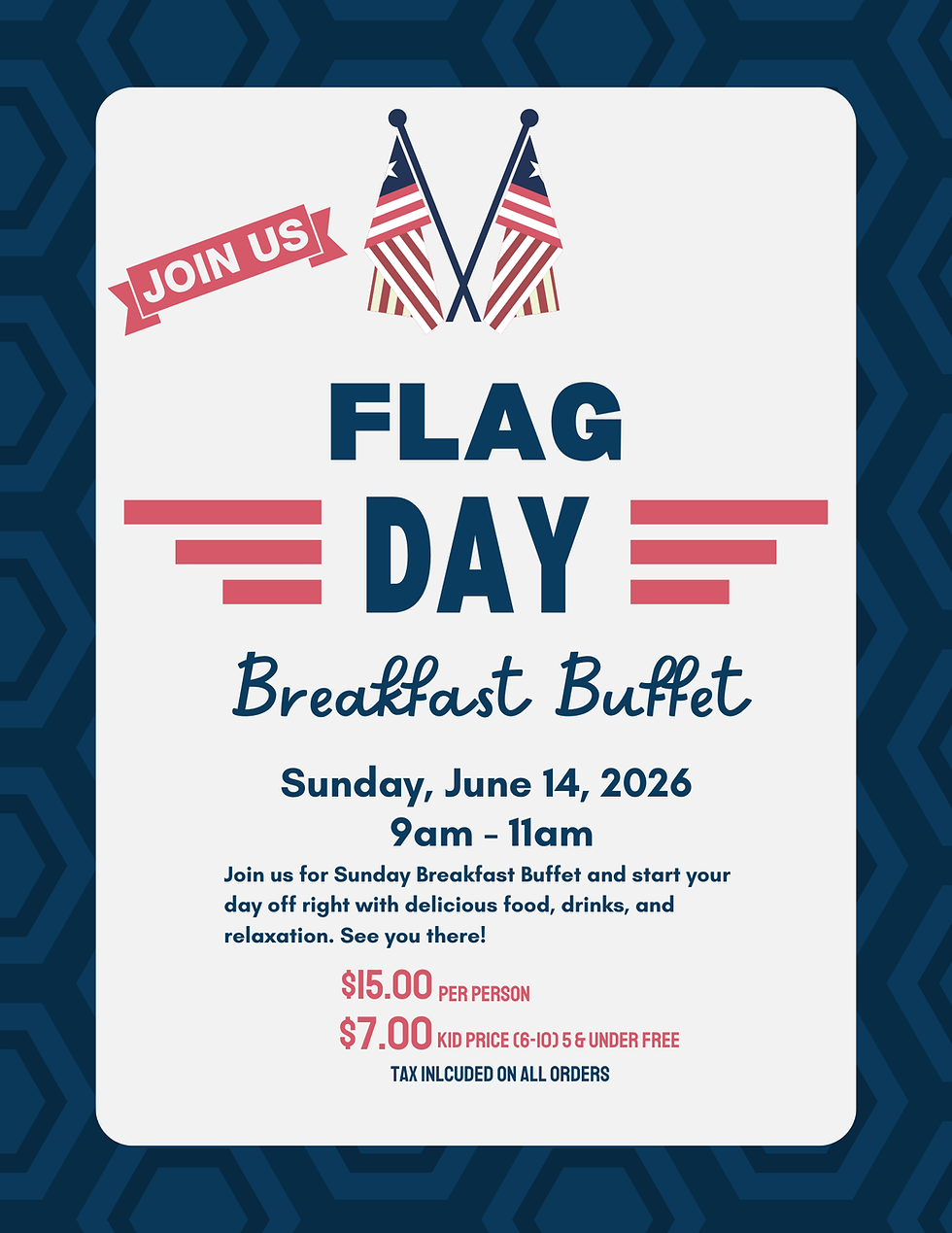 Breakfast Buffet/Flag Day Ceremony - June 14th