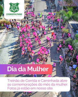 Treinão de Corrida e Caminhada abre programação do Mês da Mulher no Cosmopolitano