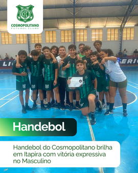 Handebol do Cosmopolitano brilha em Itapira com vitória expressiva no Masculino 
