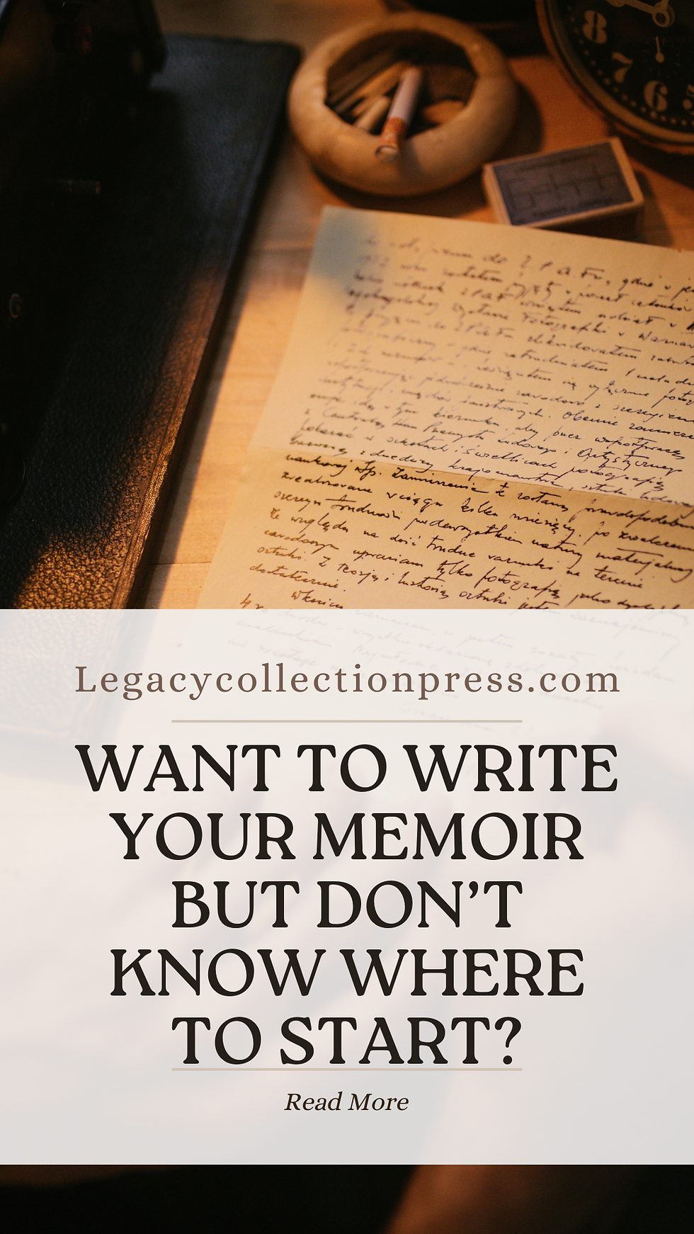 A hand writing in cursive on a handwritten page, with the blog title “Want to Write Your Memoir but Don’t Know Where to Start?” displayed in elegant typography near the bottom.