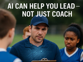 Coach leading a youth sports team huddle, with one frustrated player in the background and digital AI graphics overlayed on the coach’s chest, symbolizing AI support. Bold text reads “AI Can Help You Lead — Not Just Coach,” with a bright orange button labeled “Starter Toolkit Available Now.”