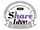 2026.8.12【LIVE】Kiramune Presents Hiroshi Kamiya Live Tour 2026「Share Live」に参加決定