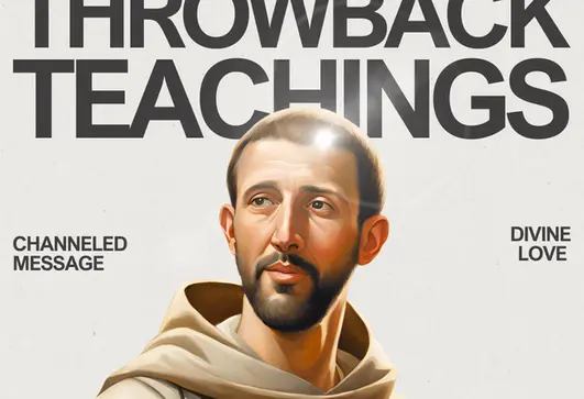 Illustrated portrait of Saint Francis of Assisi in a brown robe with a gentle expression. The text reads 'Throwback Teachings' with 'Channeled Message' and 'Divine Love' on either side.