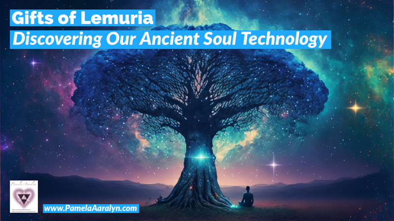 Mystical tree under cosmic sky with text 'Gifts of Lemuria – Discovering Our Ancient Soul Technology'.