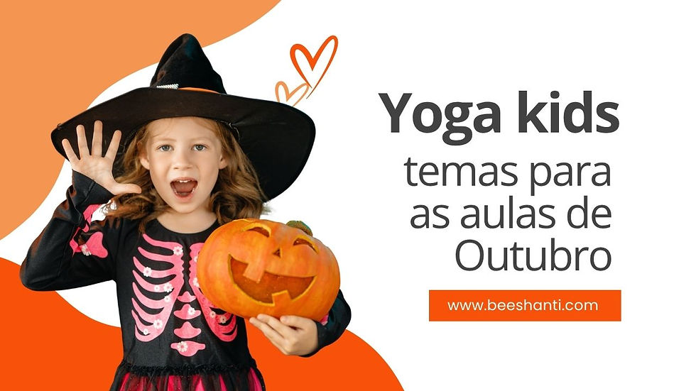 Yoga para crianças: 6 temas para outubro, da pertença ao Halloween