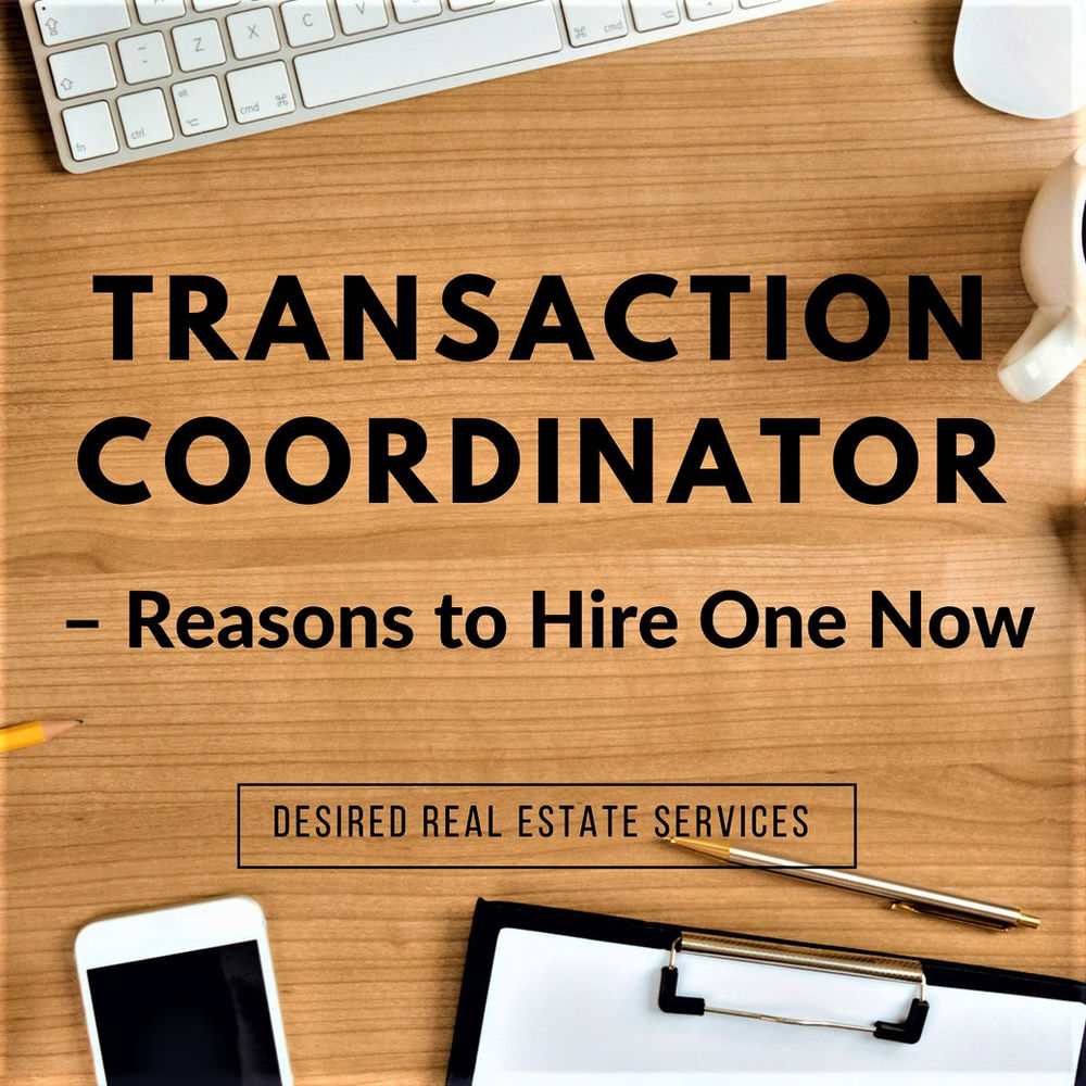 Transaction Coordinator Reasons to Hire One Now