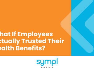 What If Your Employees Actually Trusted Their Health Plan?