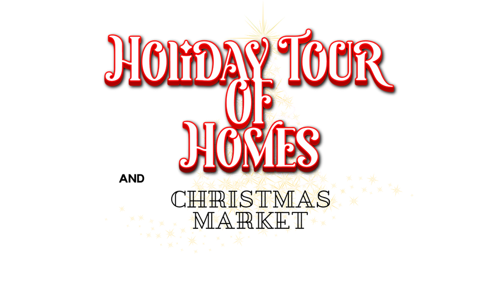 Holiday Tour of Homes – Christmas Market 