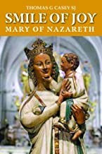 Smile of Joy: Mary of Nazareth