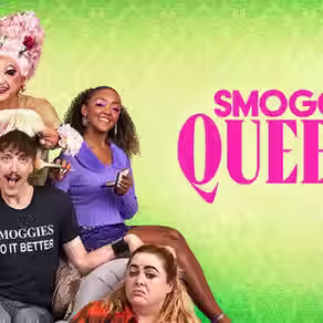 REVIEW: SMOGGIE QUEENS SEASON TWO