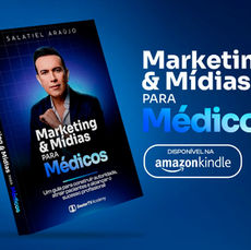 Salatiel Araújo lança livro "Marketing e Mídias para Médicos" e ensina como construir autoridade no mercado