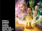 Turnê brasileira de 'Wicked: Parte II': Cinemark é parceira de evento em SP e membros Club Black tem acesso a convites nesta sexta-feira (31)